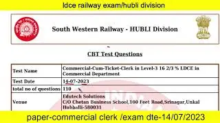 ldce railway exam_hubli division commercial clerk paper_exam dte-14/07/2023