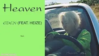 EDEN &ndash; HEAVEN (FEAT. HEIZE) (ROM)