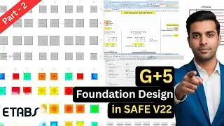 SAFE V22 + ETABS Complete Foundation Design for G+5 Structure | Step-by-Step Tutorial (Part-2)