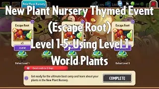 PvZ2 NPN Thymed Event (Escape Root), Level 1-5, Using Level 1 World Plants - Gameplay