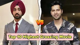 Diljit Dosanjh 🆚 Varun Dhawan Top 10 Highest Grossing Movie 🤯