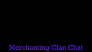 New Merchanting Clan Chat (H00d Merch) - No Scam