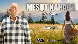 Mesut Karaca - Kara Kız
