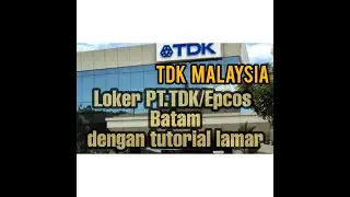 lowongan PT Epcos TDK BATAM Malaysia