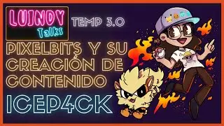 La creaci&oacute;n de contenido de Pixelbits con Icep4ck