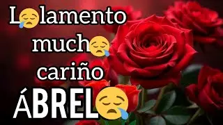 AMOR ABRELO Mi corazon llora por decirte esto QUERIDA hoy por fin lo SABRAS QUERIDA