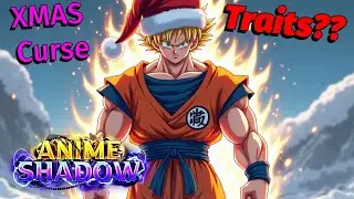 New Xmas Update Adds OP Curses! Anime Shadow