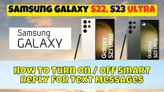 How to Turn on / off Smart Reply for Text Messages Samsung Galaxy S22,S23 Ultra
