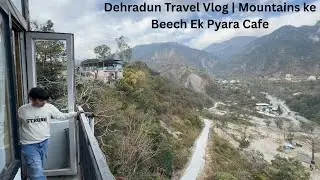 Dehradun का सबसे सुंदर Mountain View Cafe 😍 | Heaven in Uttarakhand