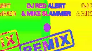 DJ Red Alert & Mike Slammer - In Effect - 2025 Remix