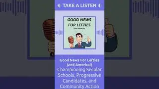Championing Secular Schools, Progressive Candidates, and Community Action | Good News For...