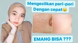 Cara Mengecilkan Pori-Pori Wajah Secara Alami🦋 || Auto Berhasil