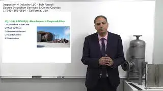 Pressure Vessel Manufacturer Responsibility on ASME VIII Div.1 - ASME and API SIFE Exam Questions