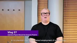Vlog 37 – Literature Papers Ground the Company Projects