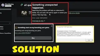 Xbox App Unsupported 16-Bit Application - Something went wrong error code: (0x800700d8) Unexpected
