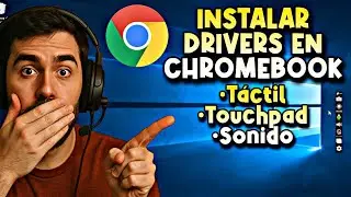 c&oacute;mo INSTALAR DRIVERS de TACTIL, TOUCH PAD y SONIDO en CHROMEBOOK✅️ Super F&aacute;cil