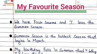 My Favourite Season || Essay on My Favourite Season for kids ||