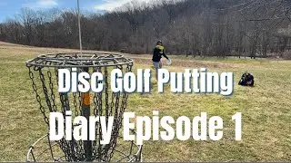 Disc golf putting diary episode 1