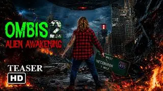 OMBIS2: Alien Awakening | Official Teaser Trailer | Directed by Adam R. Steigert
