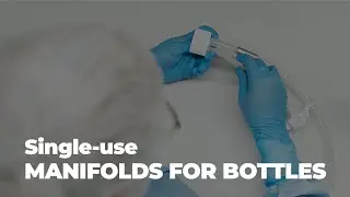 Single-use assemblies for bottles manifolds / innovating end-to-end processes in biopharma
