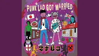 PUNK LAD GOT MARRIED