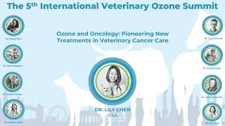 Ozone and Oncology in the Treatment of Animals: 2024 Veterinary Ozone Therapy Summit