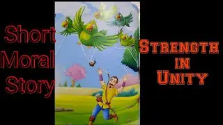 Strength in Unity - Short moral story - English to Hindi 