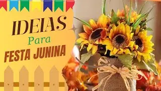 🎆 FESTA JUNINA/ IDEIAS SIMPLES E FÁCEIS PARA DECORAR