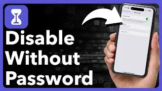 How To Turn Off Screen Time Without Password On iPhone