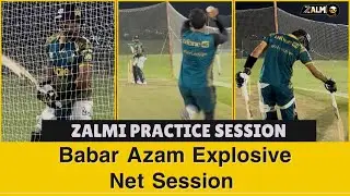 Babar Azam Explosive Net Session | Zalmi Practice | PZ vs KK | Zalmi TV