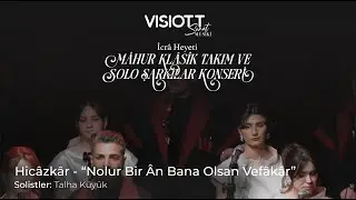 Hic&acirc;zk&acirc;r -&nbsp;&ldquo;Nolur Bir &Acirc;n Bana Olsan Vef&acirc;k&acirc;r&rdquo;