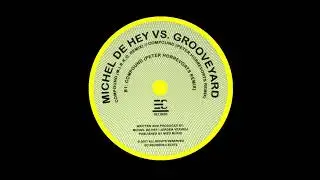 Michel de Hey vs Grooveyard - Compound (Peter Horrevorts remix)