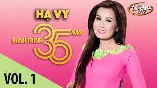 Hạ Vy - Hành Trình 35 Năm Cùng Thúy Nga