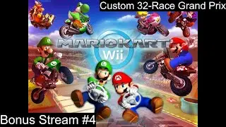 FC Bonus #4: Mario Kart (Wii) - Custom 32-Race Grand Prix [Runs 4 thru 6]