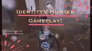 ᯓ★Chill gameplay! | Hunter Gameplay | IdentityV