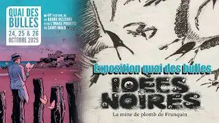 Quai des Bulles 2025 - Exposition Franquin (Id&eacute;es noires)