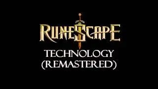 RuneScape - Technology (Remastered)