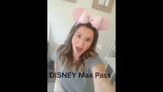 Disney MaxPass | My Top 5 Tips & Is it Worth it?