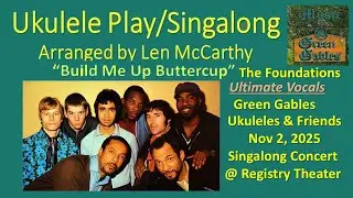 The Foundations - Build Me Up Buttercup (2025 cover) - Ukulele Play Along - Music At Green Gables