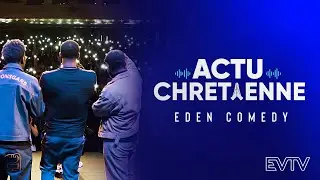 Eden Comedy 1er show au Palais des Glaces - Actu Chr&eacute;tienne #4