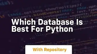 which database is best for python