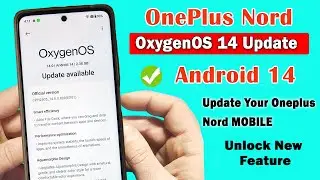 OnePlus Nord Series OxygenOS 14 Android 14 Update| OnePlus Nord Android 14 Update Update Kaise Kare