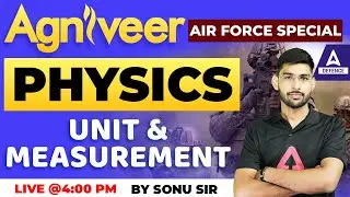 AGNIVEER  Air Force Special | Physics | Unit and Measurement  | Sonu Sir