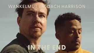 Wankelmut & Coach Harrison - In The End (Official Lyric Video)