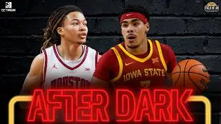 LIVE FROM HOUSTON-IOWA STATE! Plus, a REACTION to Syracuse-Duke and Tuesday's action! | AFTER DARK