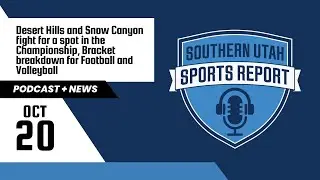 Desert Hills and Snow Canyon fight for a spot in the Championship and Bracket breakdowns