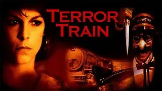 TERROR TRAIN - Official Movie Trailer