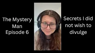 The Mystery Man Episode 6: Sophie Saves the World