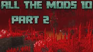 BUBBLE BAUBLE: Давайте поиграем в Minecraft All The Mods 10 Часть 2