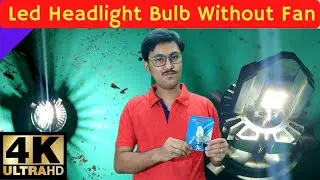 LED Headlight Bulb Twin Without Fan For Bikes and Car | Testing, Unboxing, Fitment Check | WhatsThis